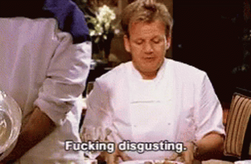 gordon-ramsey-fucking-disgusting